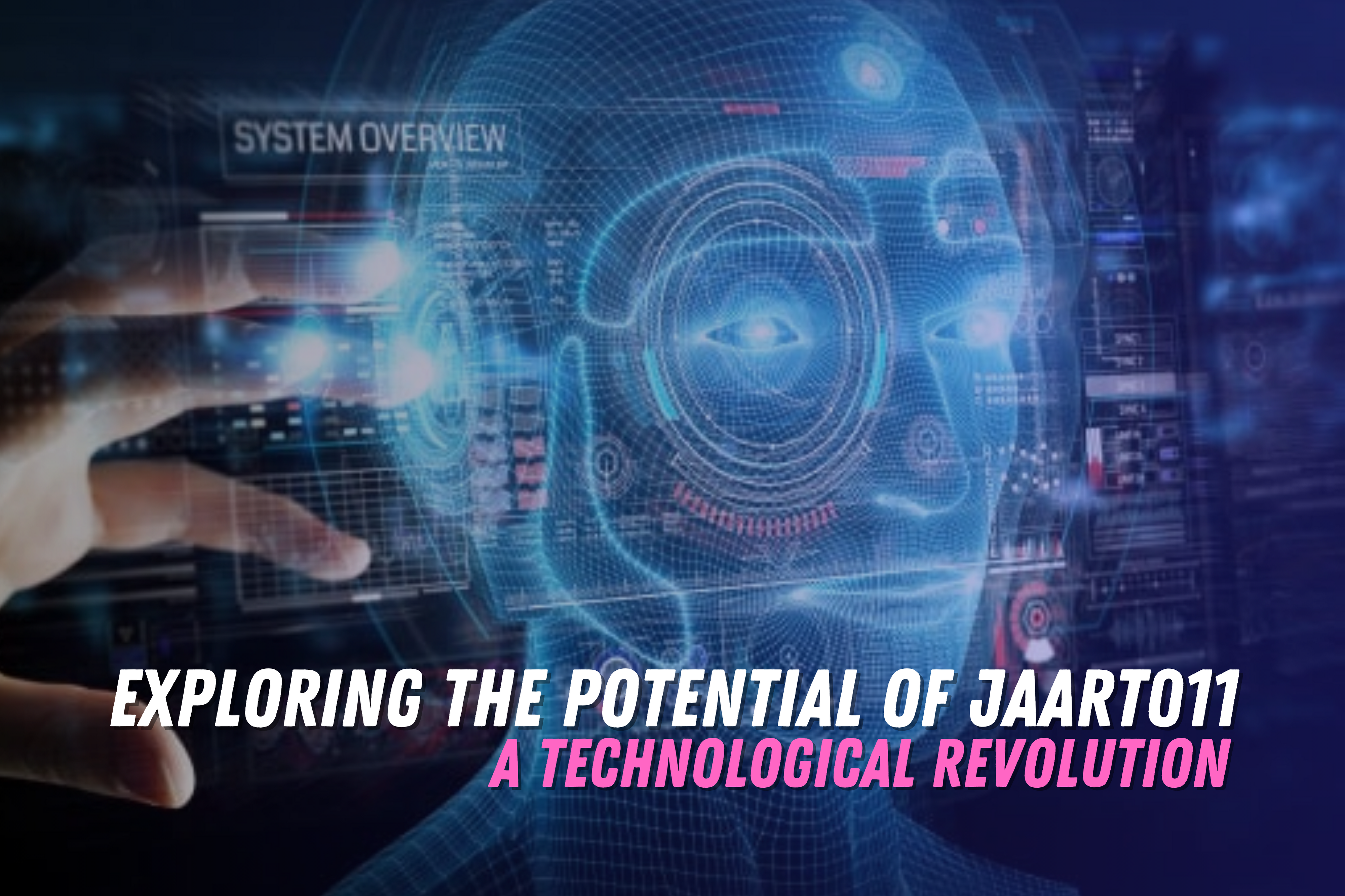 Exploring the potential of jaart011 in the tech world