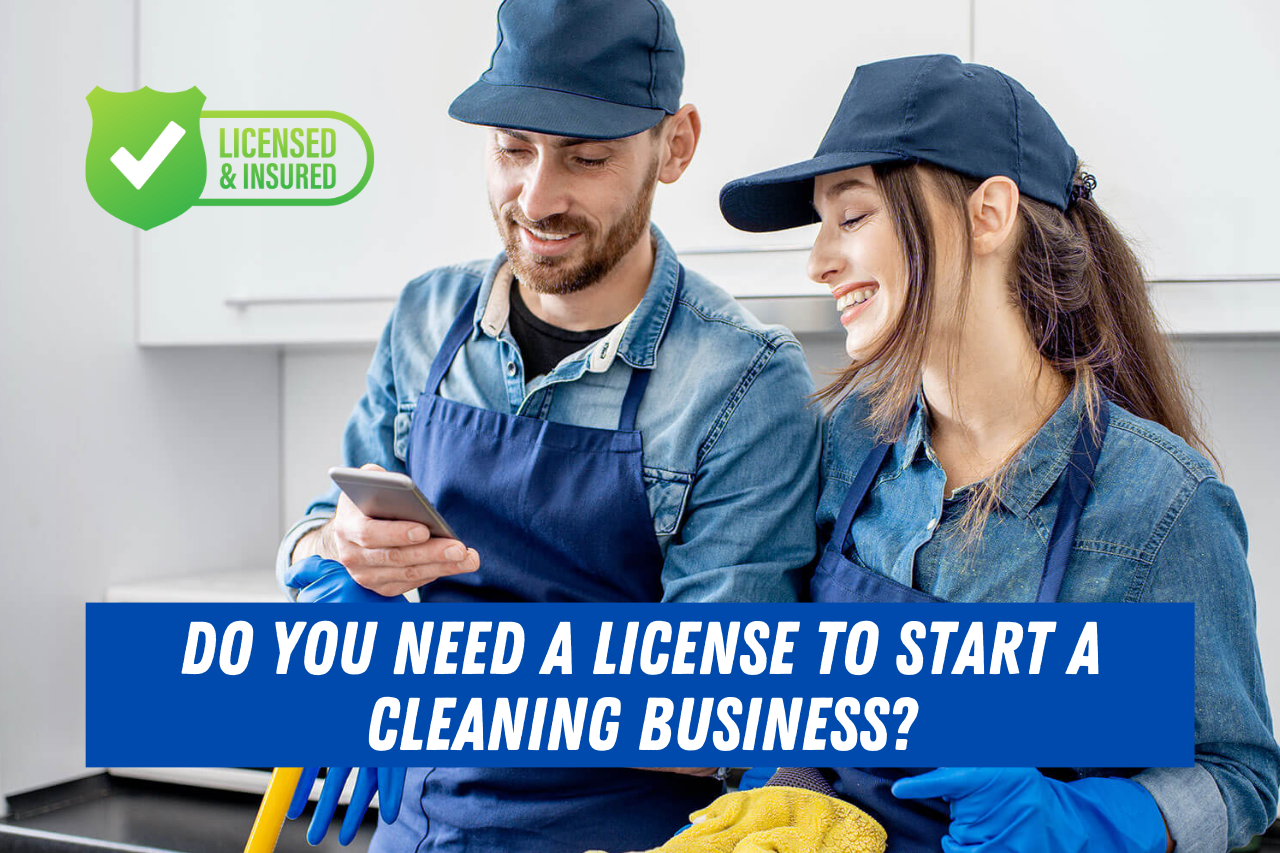 Do you need a license to start a cleaning business