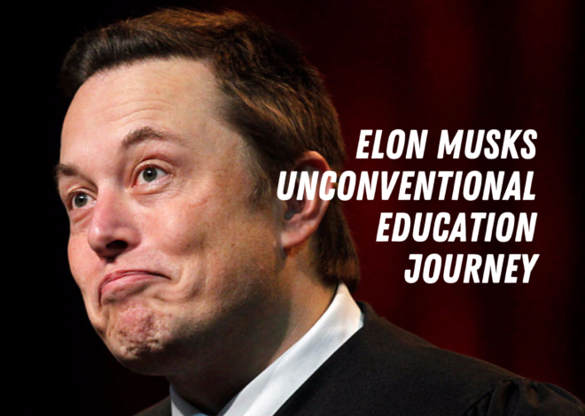 Elon musks unconventional education journey