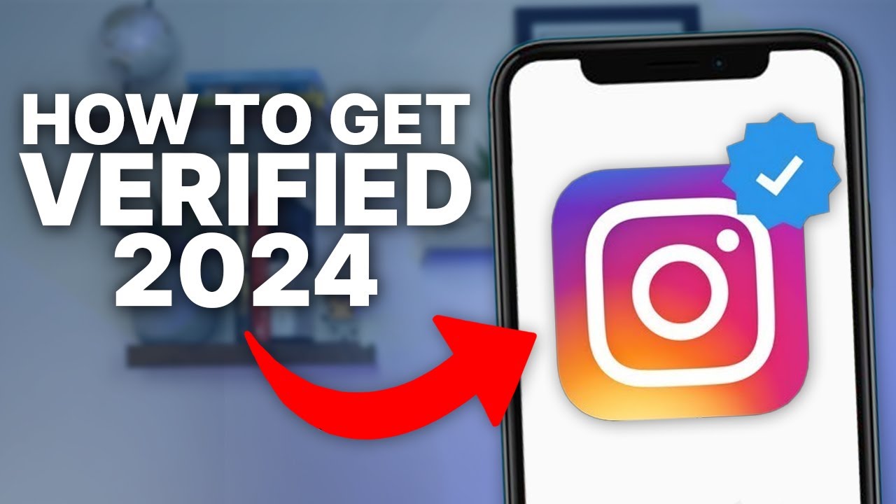 How to Get Verified on Instagram in 2024