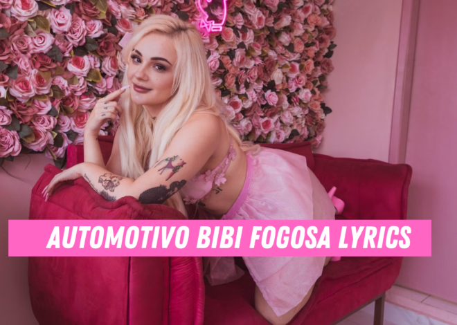 letras de bibi babydoll automotivo bibi fogosa