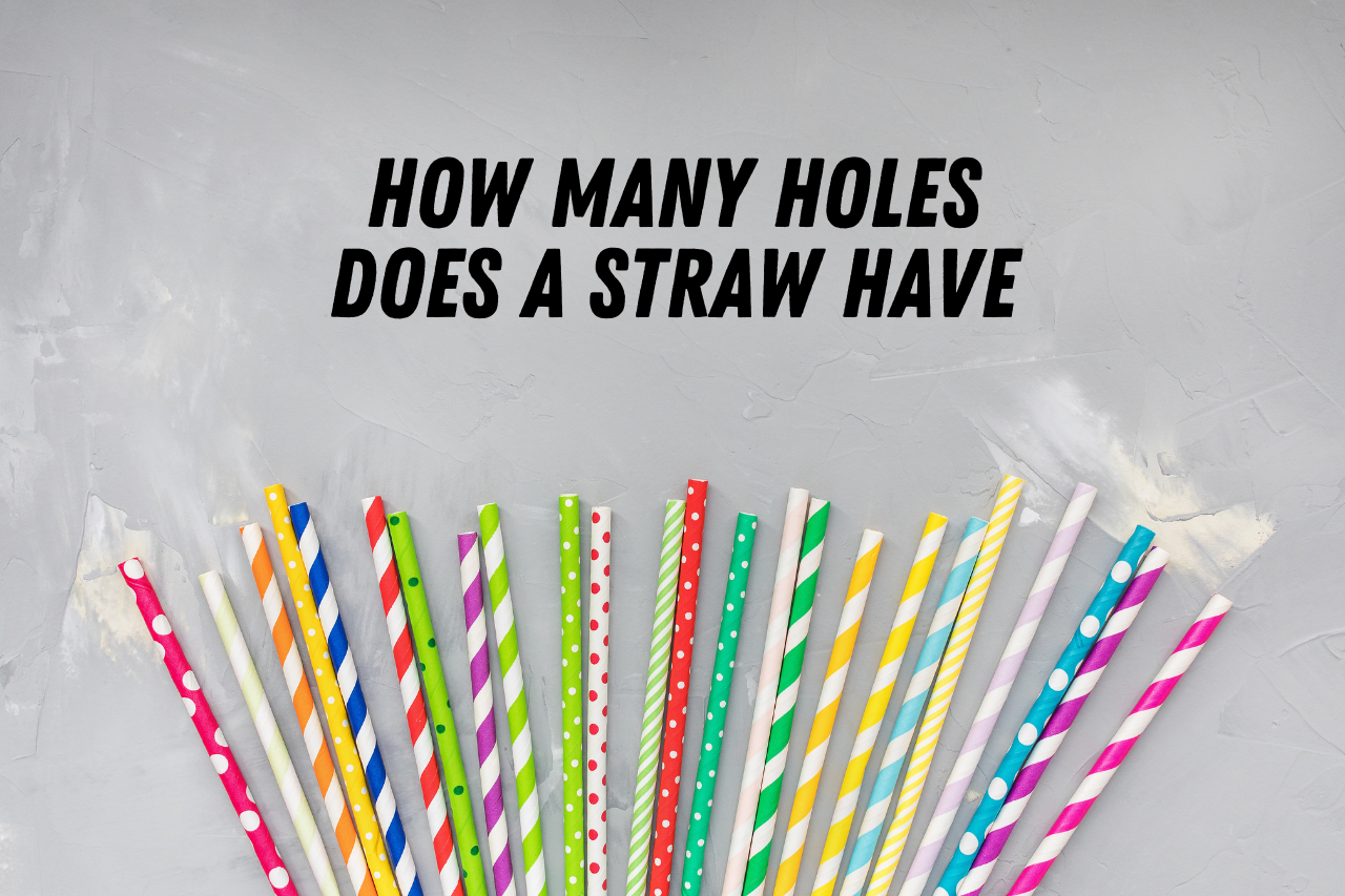 how many holes does a straw have
