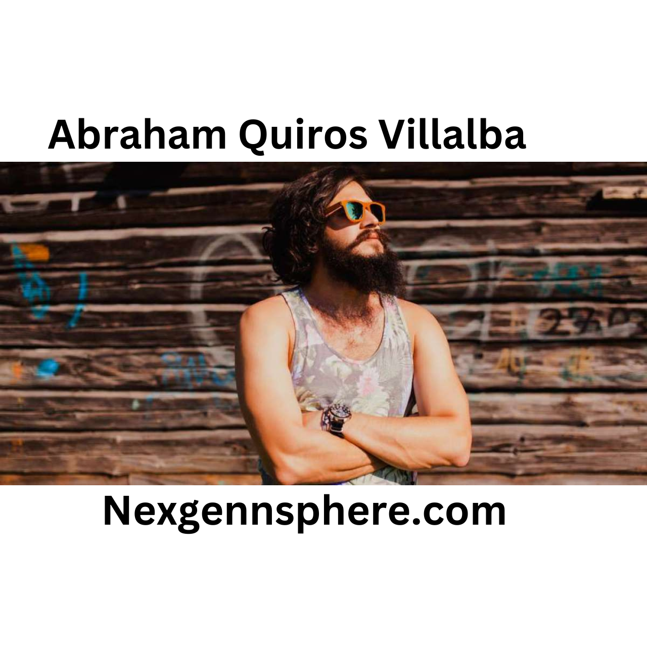 Abraham Quiros Villalba: A Visionary in the Making